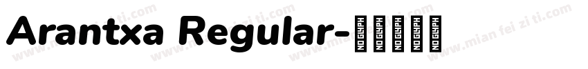 Arantxa Regular字体转换